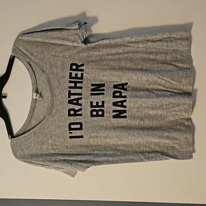 I'd rather be in Napa shirt size S